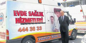 Evde bakılanlara ambulans desteği